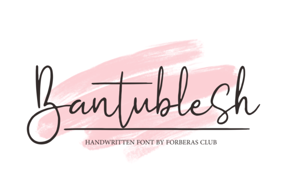 Bantublesh: A Handwritten Font That Elevates Web Design